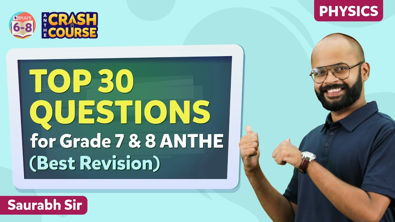 Top 30 ANTHE Physics Questions for Class 7 & 8 | ANTHE 2022 Exam Preparation | BYJU'S