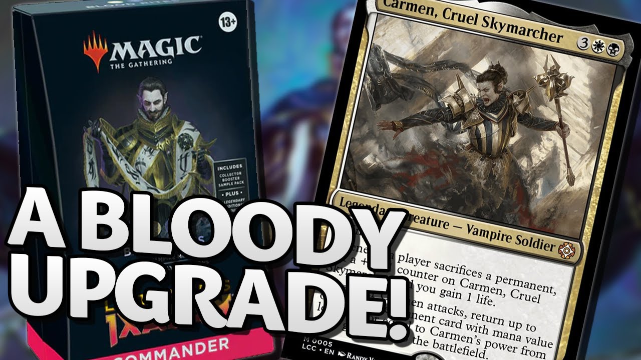 Blood Rites Precon Upgrade Guide for Carmen, Cruel Skymarcher! Aristocrats! - Magic: The Gathering