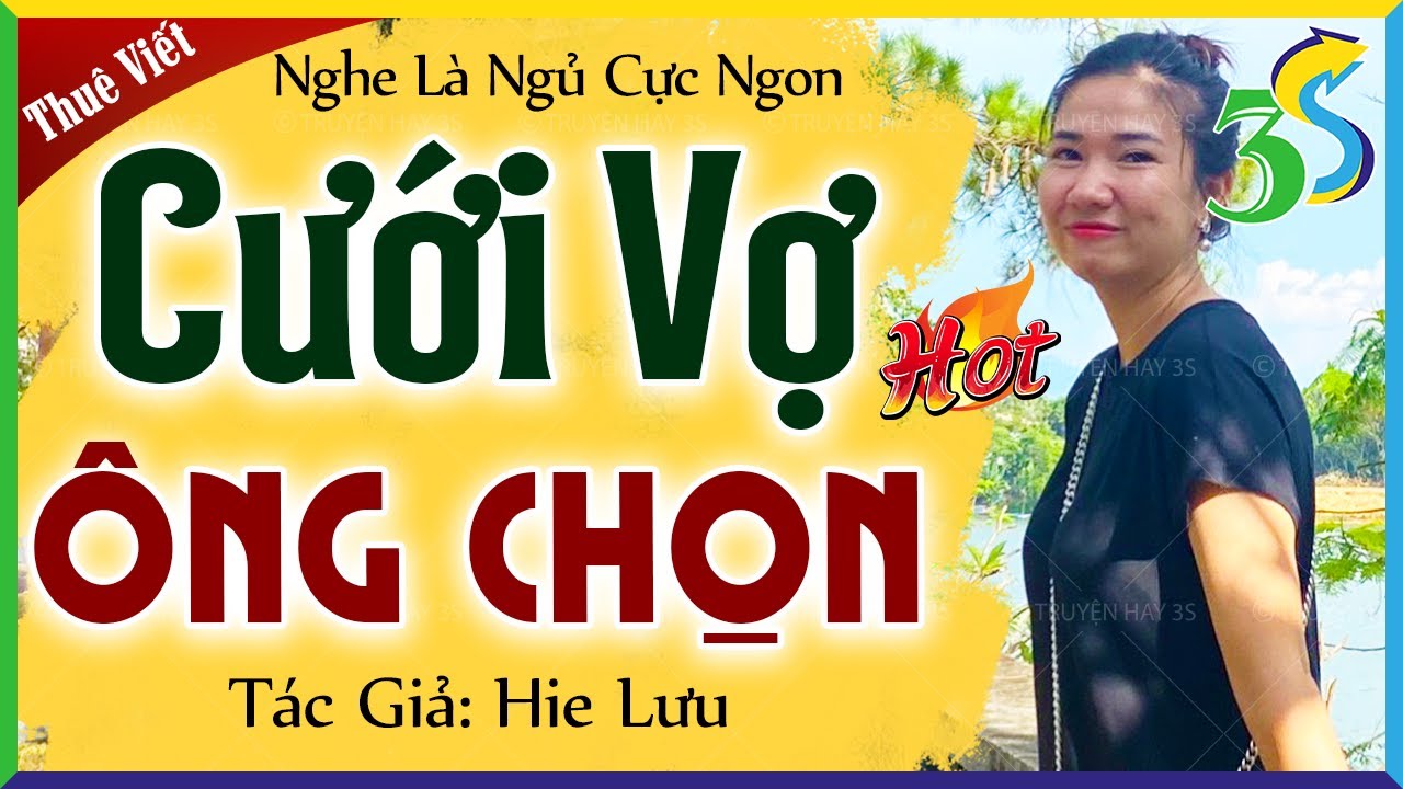 Truyện Ngắn Thực Tế 2024: CƯỚI VỢ ÔNG CHỌN - Truyện Ngôn Tình Kể Chuyện Đêm Khuya
