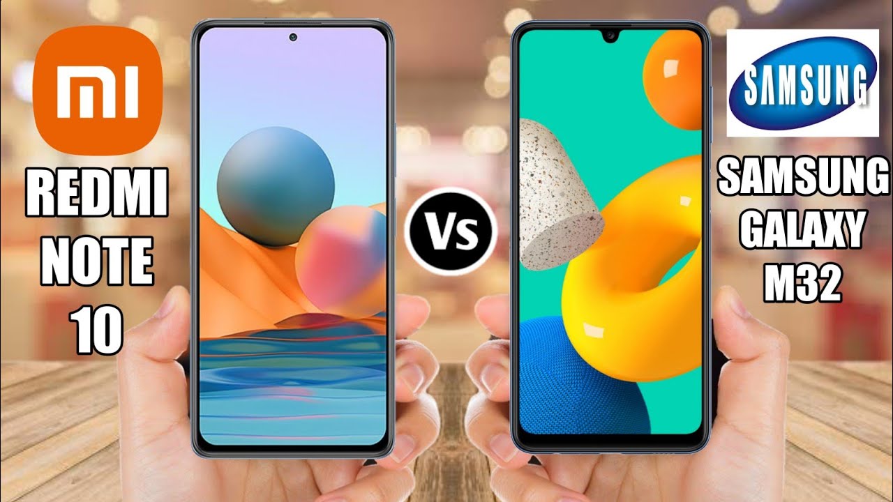 Redmi Note 10 Vs Samsung Galaxy M32