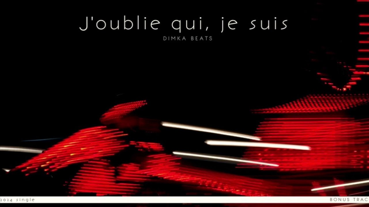 J'oublie qui, je suis - DIMKA beats