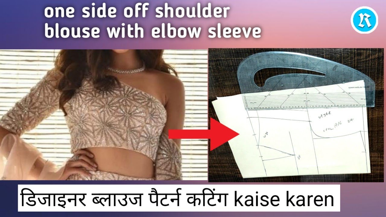 One side off shoulder blouse pattern with elbow sleeves cutting make blouse pattern designer blouse