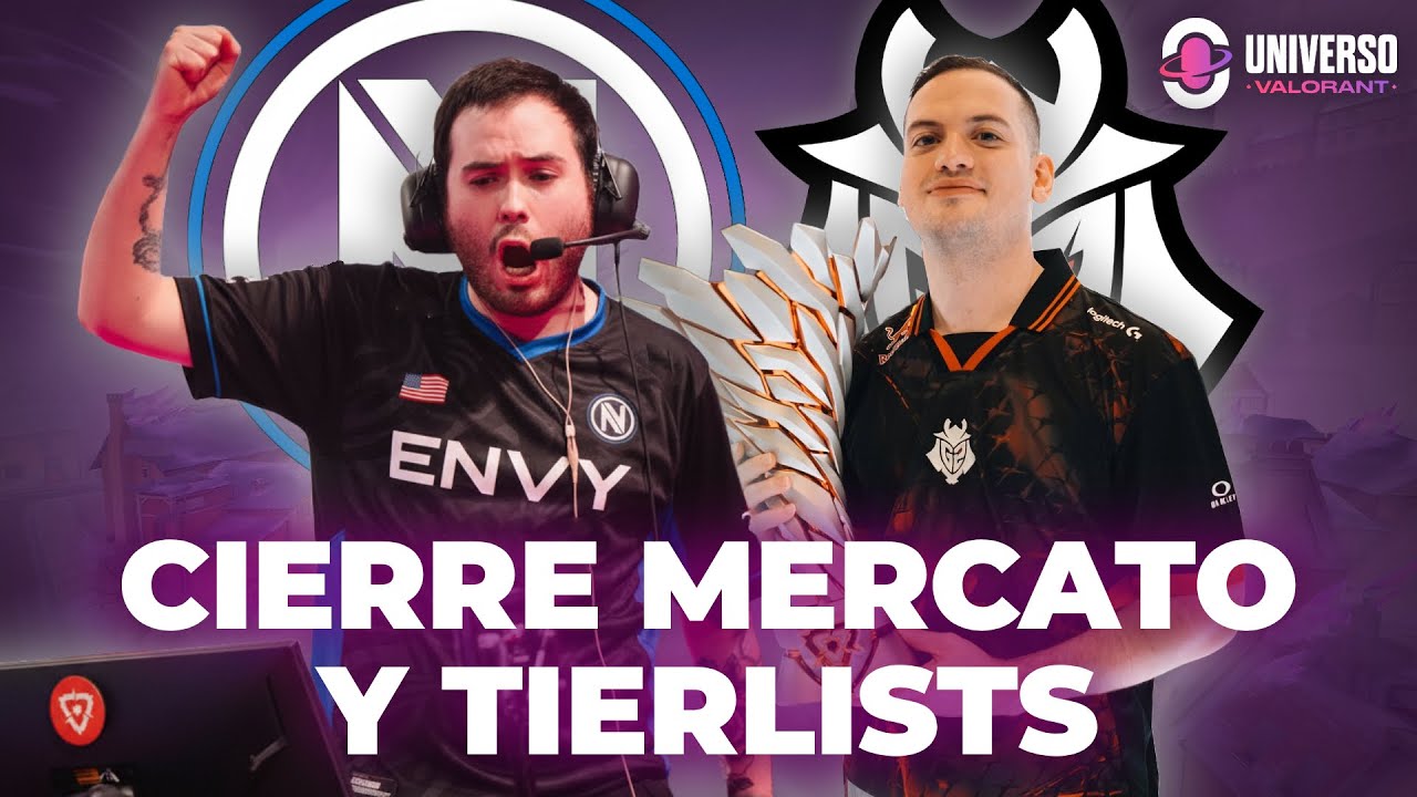¡EARLY TIERLIST VCT! 🔥 KEZNIT en ENVY, CAMBIOS en G2 y FINAL MERCATO | Universo Valorant