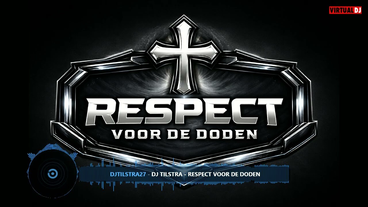 DJ Tilstra - Respect Voor De Doden