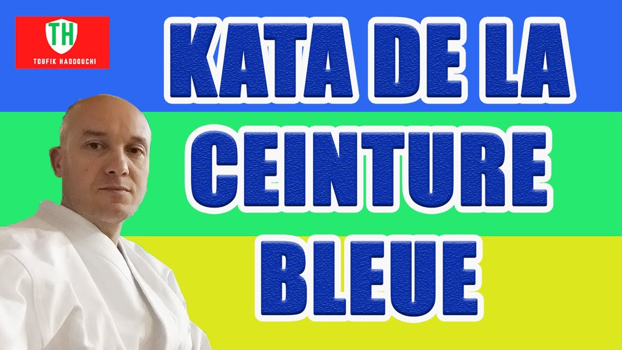 KATA DE LA CEINTURE BLEUE
