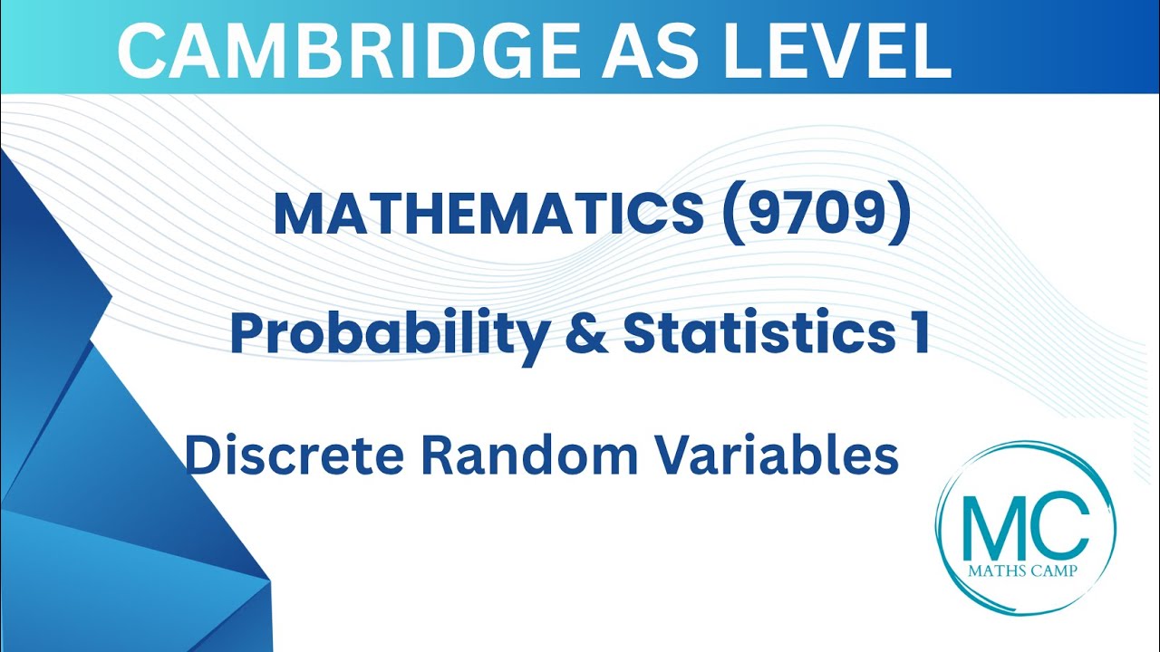 Everything You Need to Know About Discrete Random Variables for AS Level Probability & Statistics 1