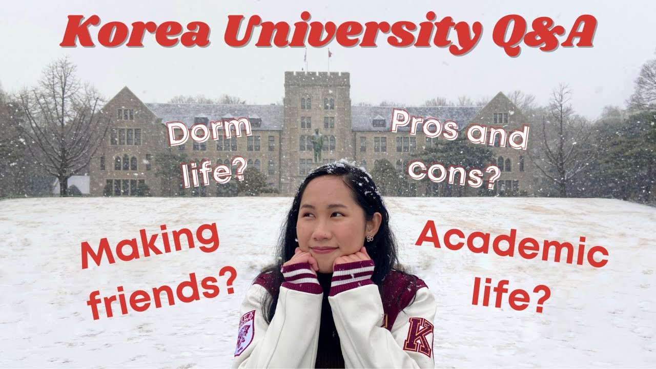 KOREA UNIVERSITY Q&A - Study Abroad in Korea! Tips, Advice, Honest Experience
