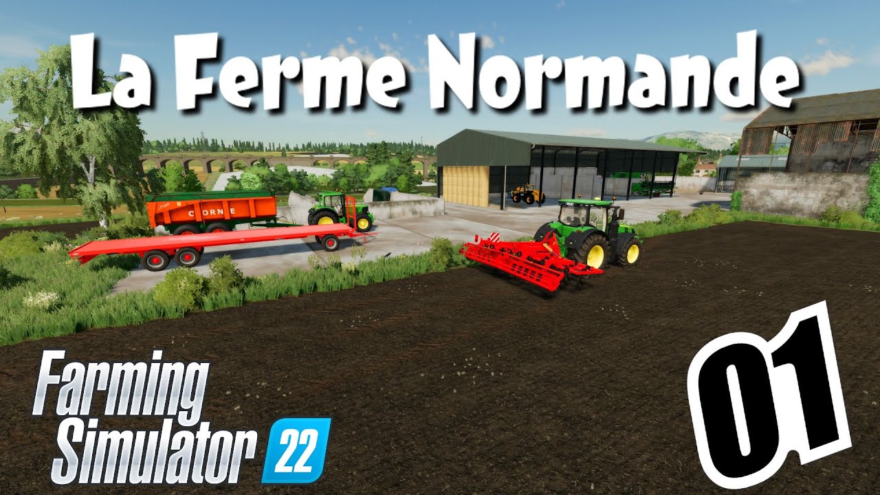 FS22 I La Ferme Normande 🌾 I Episode 1 I Map Pallegney