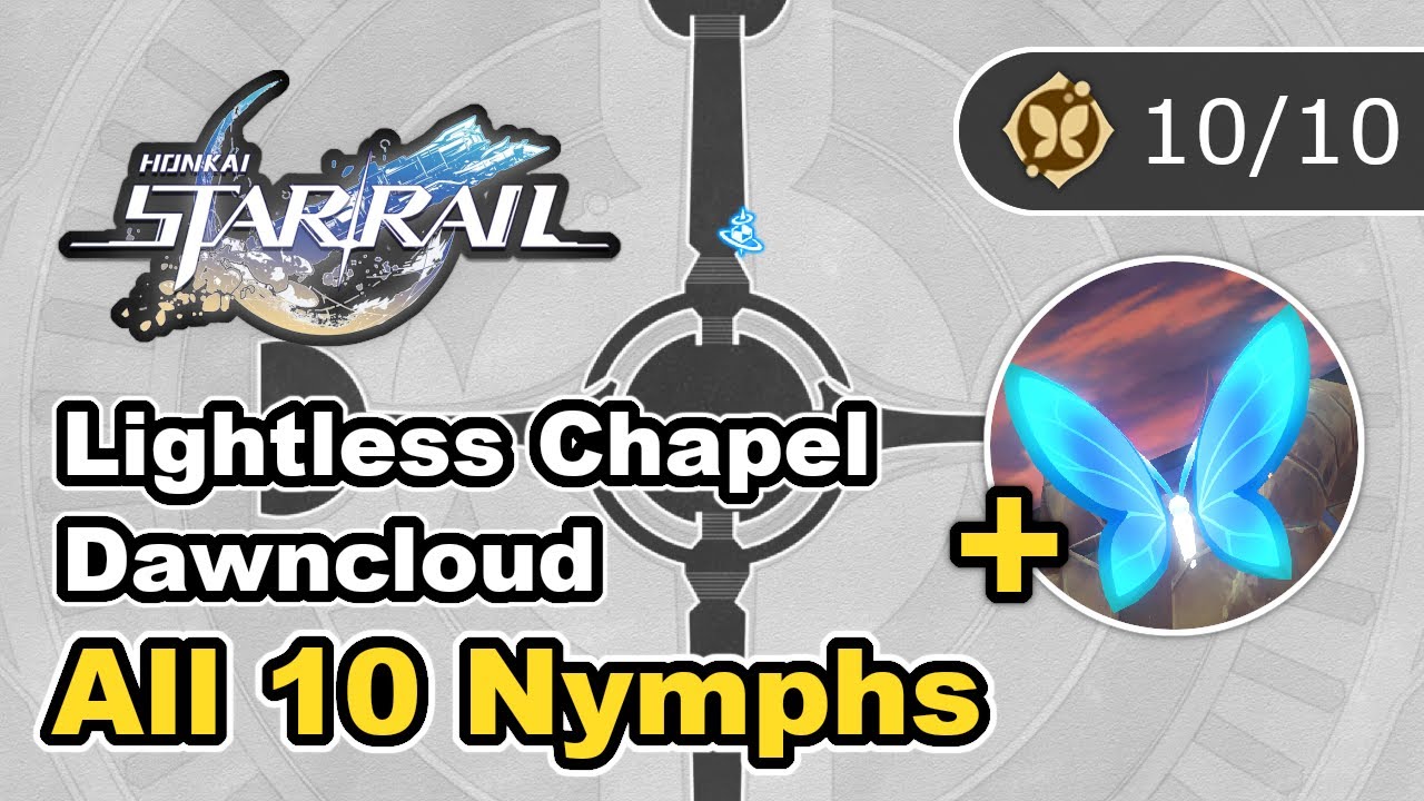 Lightless Chapel Dawncloud - All Nymphs Locations - Honkai Star Rail