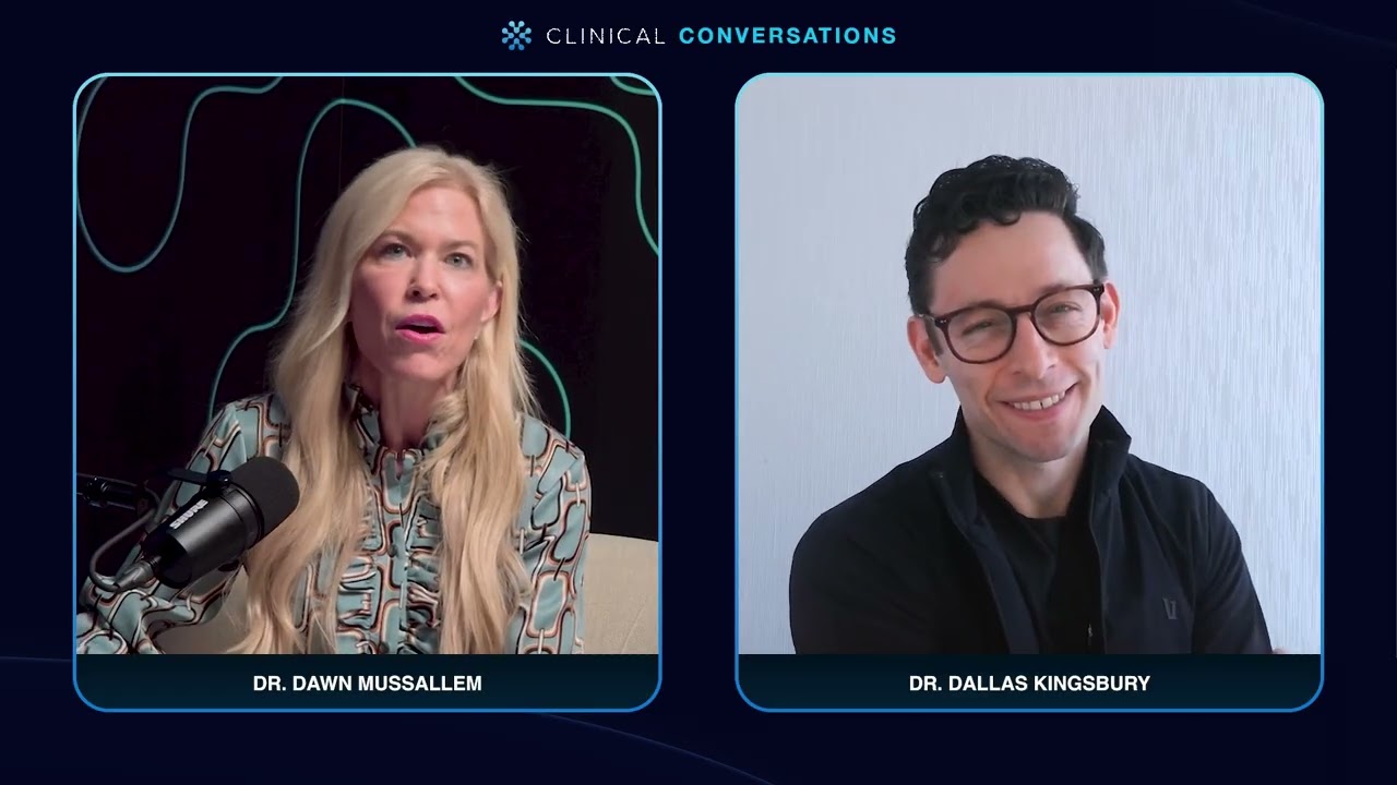Clinical Conversations | Dr. Dallas Kingsbury x Dr. Dawn