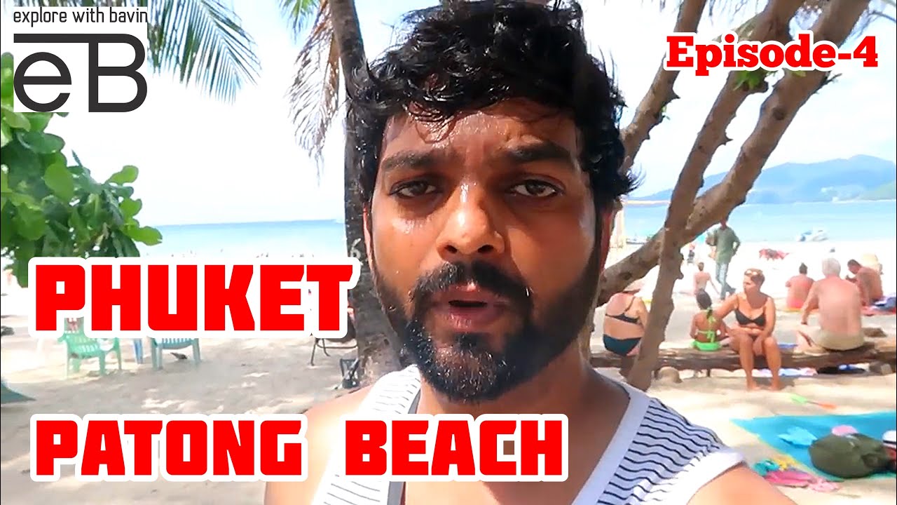 Welcome To Phuket | புக்கட் | Chennai to Thailand | Episode 4