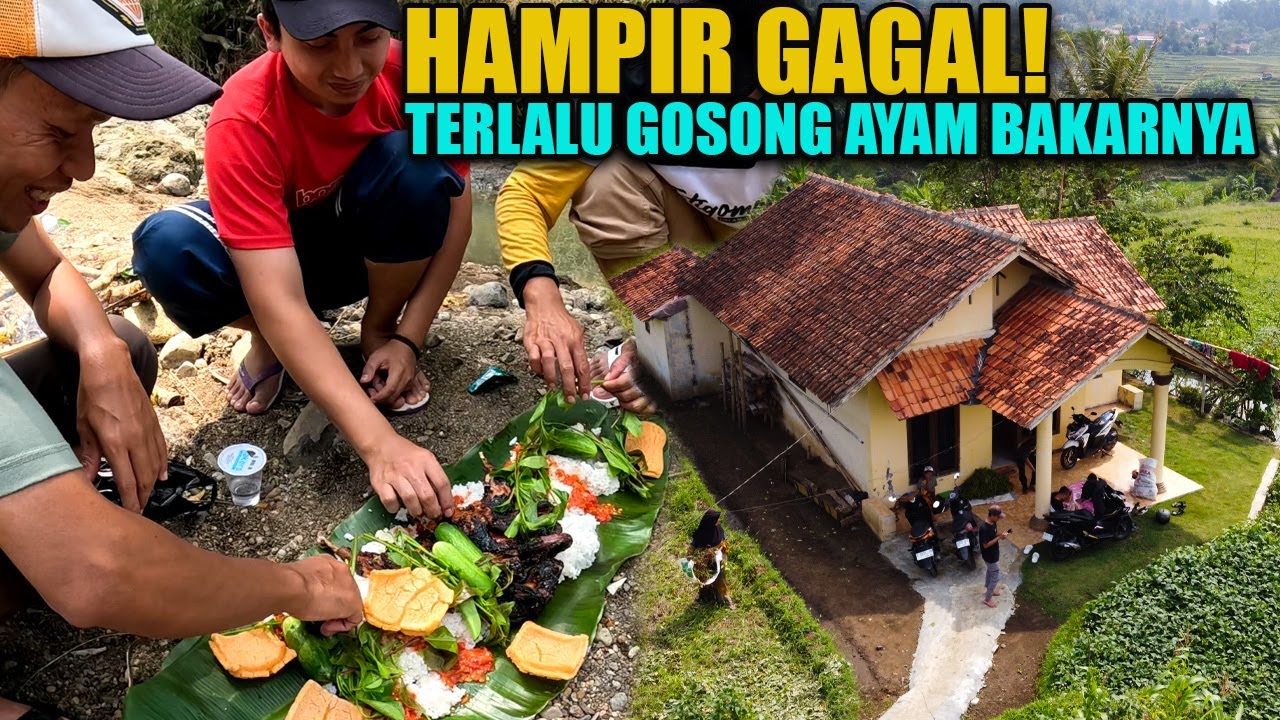 HAMPIR GAGAL‼️ AYAM BAKARNYA TELALU GOSONG, MASAK NASI LIWET DAN MAKAN BERSAMA DI SUNGAI