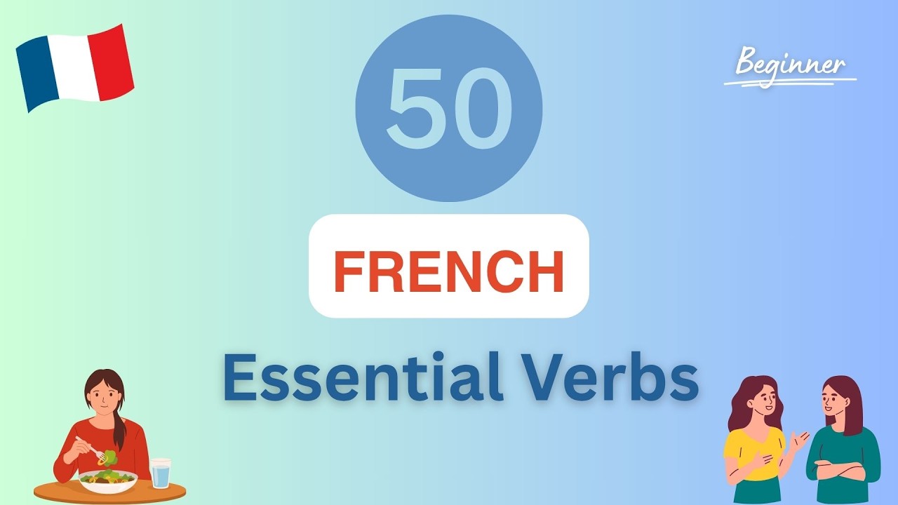 LEARN FRENCH | 50 Essential French Verbs You MUST KNOW 🇫🇷
