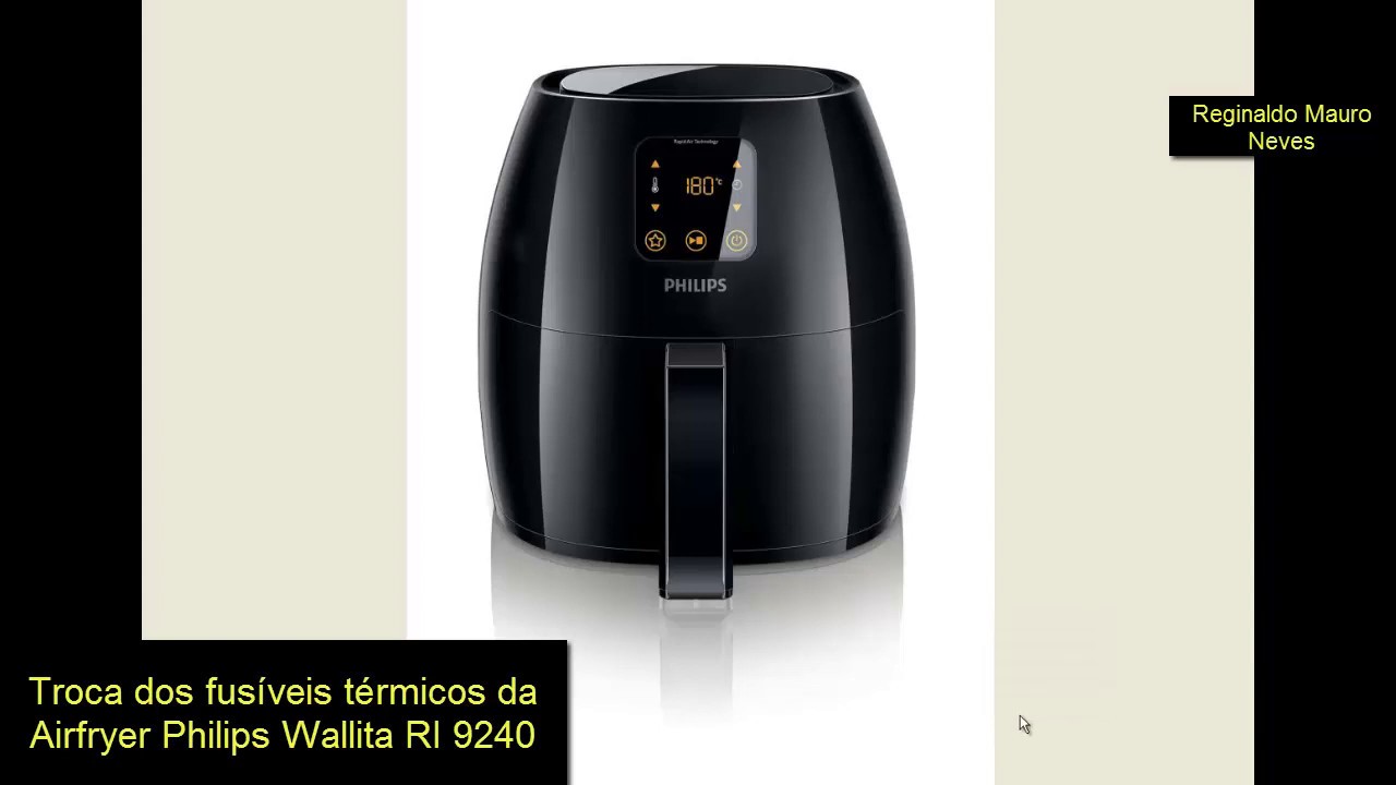 Dica troca de fusível da Airfryer Philips Wallita RI 9240