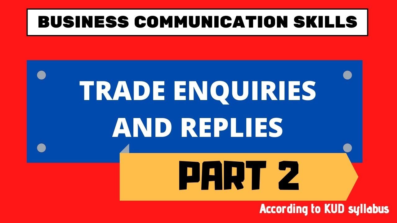 Trade Enquiries and Replies Part 2 | Business Communication Skills | B.Com SEMESTER 2 | KUD Syllabus