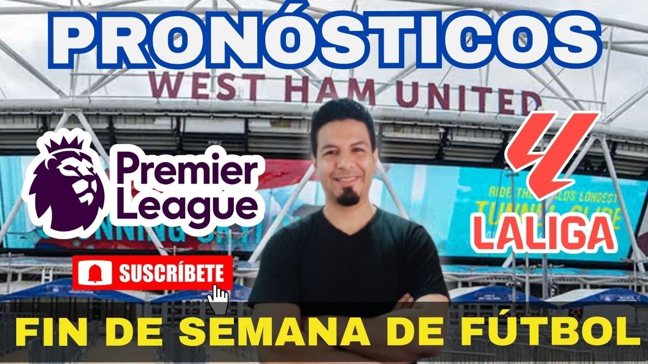 🔥 PRONÓSTICOS: PREMIER LEAGUE y LA LIGA | Sábado y Domingo | #futbol #football