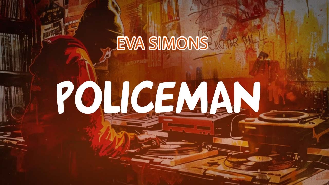 Eva Simons  - Policeman (Lyric Video)