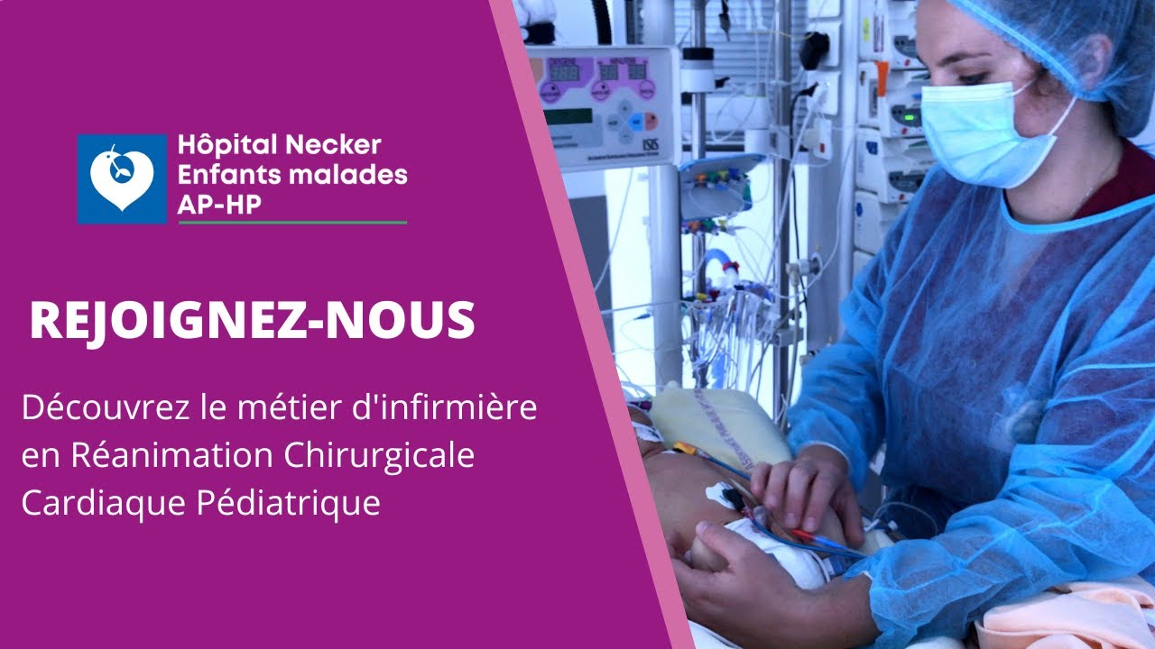 Rejoignez-nous : découvrez le métier d'infirmière en Réanimation chirurgicale cardiaque pédiatrique