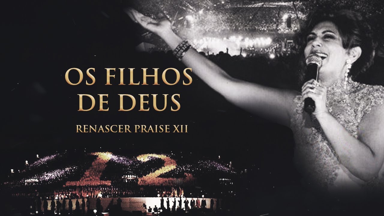 Renascer Praise 12 - Os Filhos de Deus (Ao Vivo)