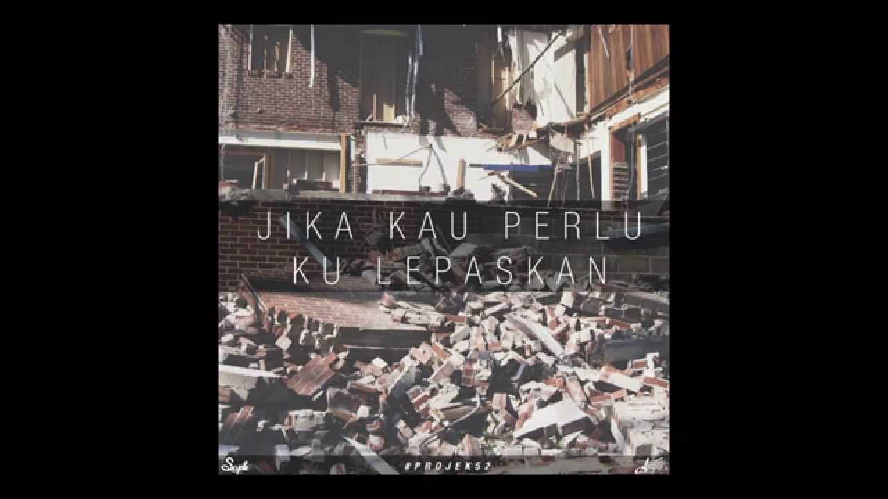 Sxph - Jika Kau Perlu Ku Lepaskan