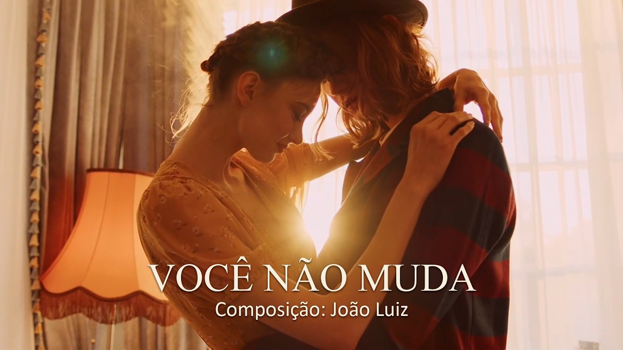 João Luiz - VOCÊ NÃO MUDA