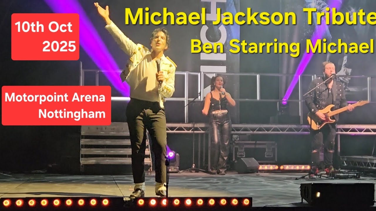 Michael Jackson Tribute Starring Ben. Motorpoint Arena Nottingham 10th Oct 2025