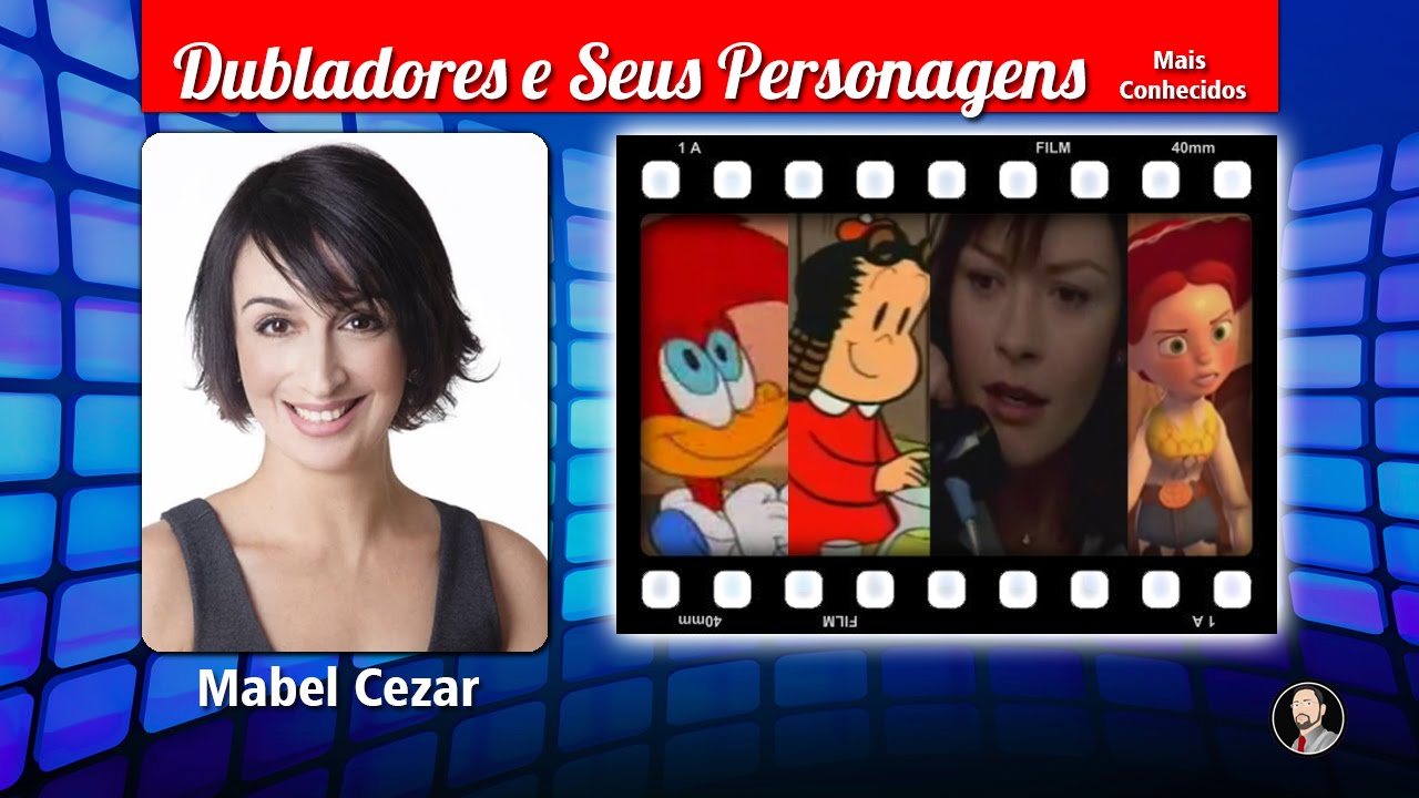 Mabel Cezar - Dubladores e Seus Personagens