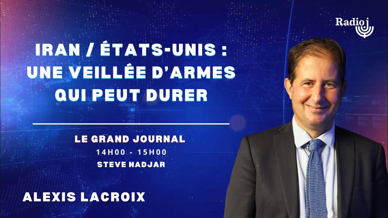 Iran / États-Unis : une veillée d’armes qui peut durer - Alexis Lacroix