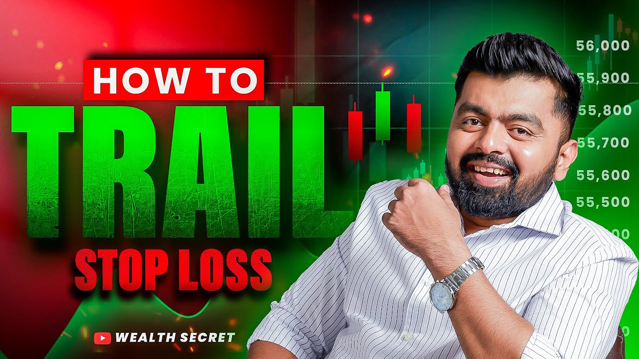 Why Trailing SL Matters | Real-Time Strategy Breakdown | Wealth Secret