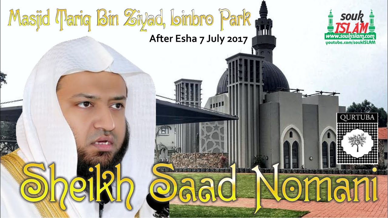 Qari Saad Nomani   Live at Masjid Tariq Bin Ziyaad Linbro Park