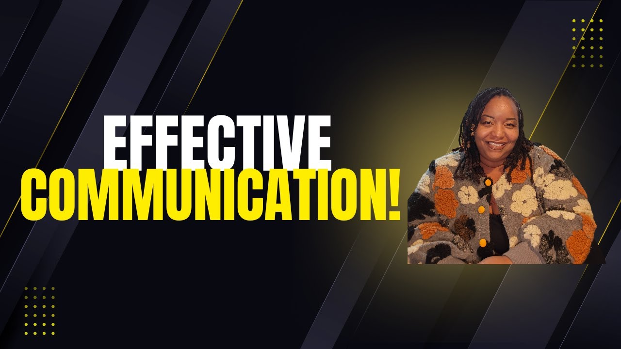 Effective Communication!!