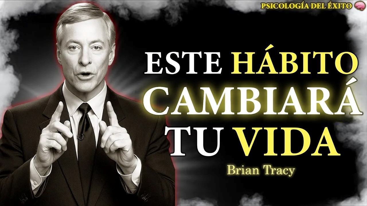 Fácil, Haz esto TODOS los DÍAS y tu VIDA CAMBIARÁ 🧠| Brian Tracy