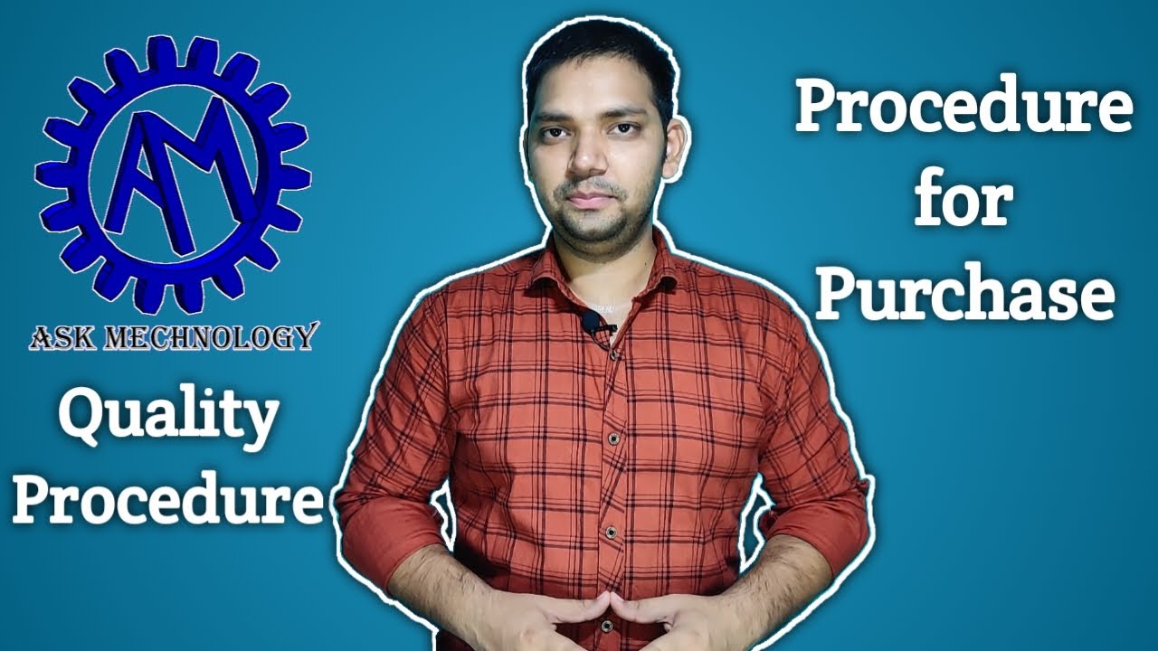 Procedure For Purchase ! Quality Procedure !! ASK Mechnology !!!