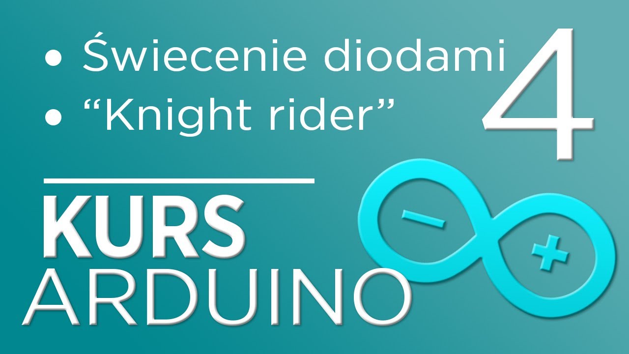 4. Kurs Arduino - Świecenie diodami - 