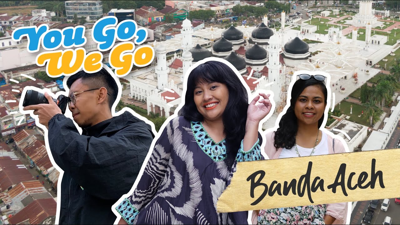 Banda Aceh for First Timers | Traveloka ‘You Go, We Go’