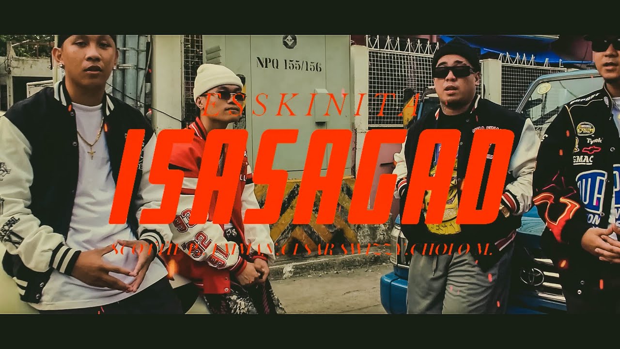 ISASAGAD - Scottie P., Emman, Cesar Swizzy, Cholo M. (MUSIC VIDEO)