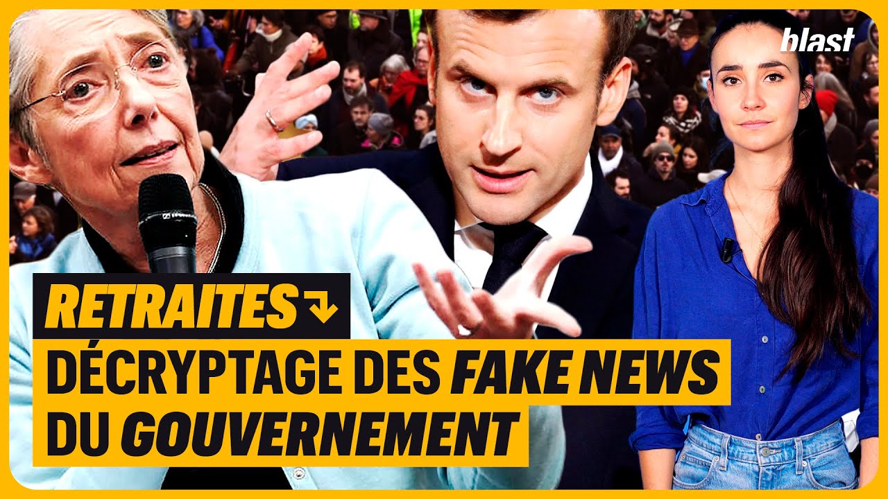 RETRAITES : DÉCRYPTAGE DES FAKE NEWS DU GOUVERNEMENT