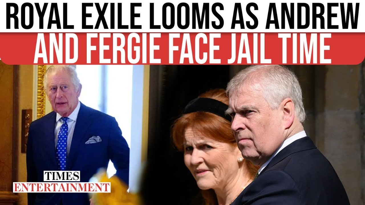 Andrew Windsor & Sarah Ferguson Under Criminal Probe, JAIL Time & UK Ban Loom | WATCH