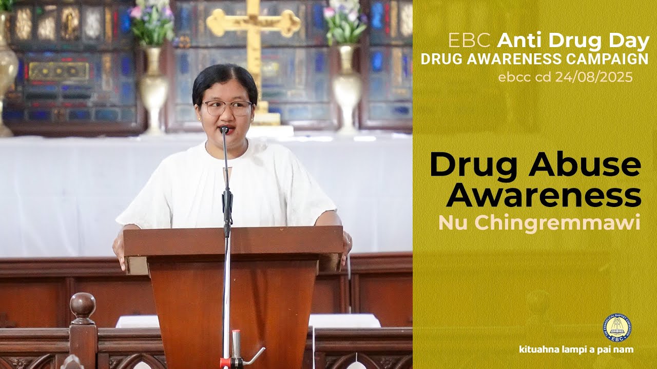 Drug Abuse Awareness • Nu Chingremmawi • 24th Aug 2025 • EBCC Central Delhi
