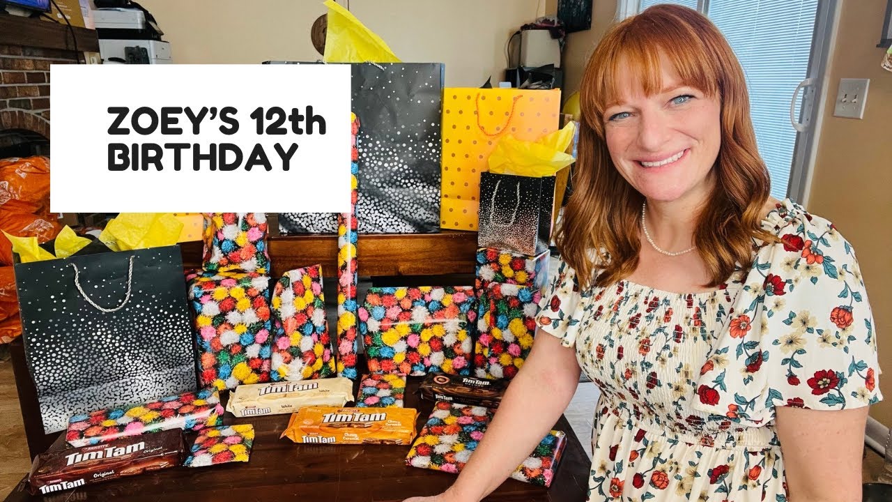 ZOEY’S 12th BIRTHDAY