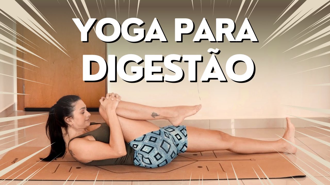 YOGA PARA DIGESTÃO | Yoga para Quando Você Come Demais | Cheila Yoga