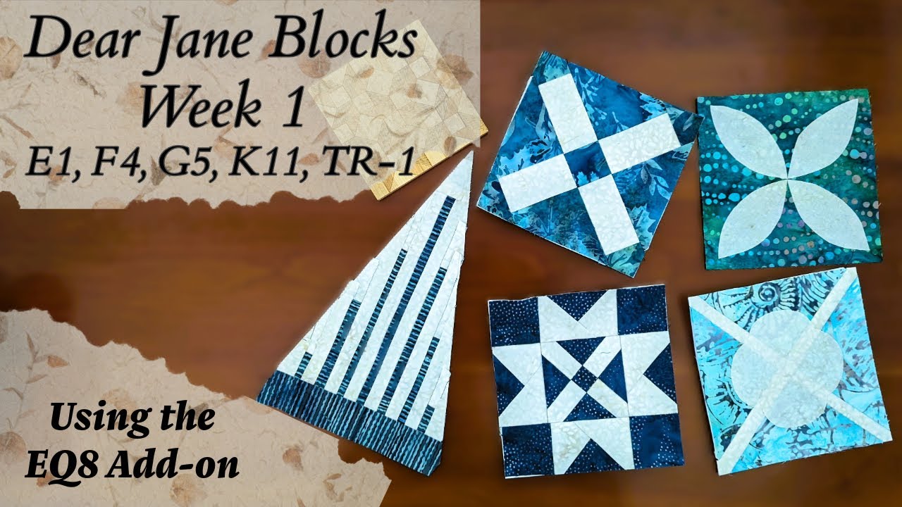 Dear Jane Quilt Week 1, Blocks E1, F4, G5, K11 and TR-1