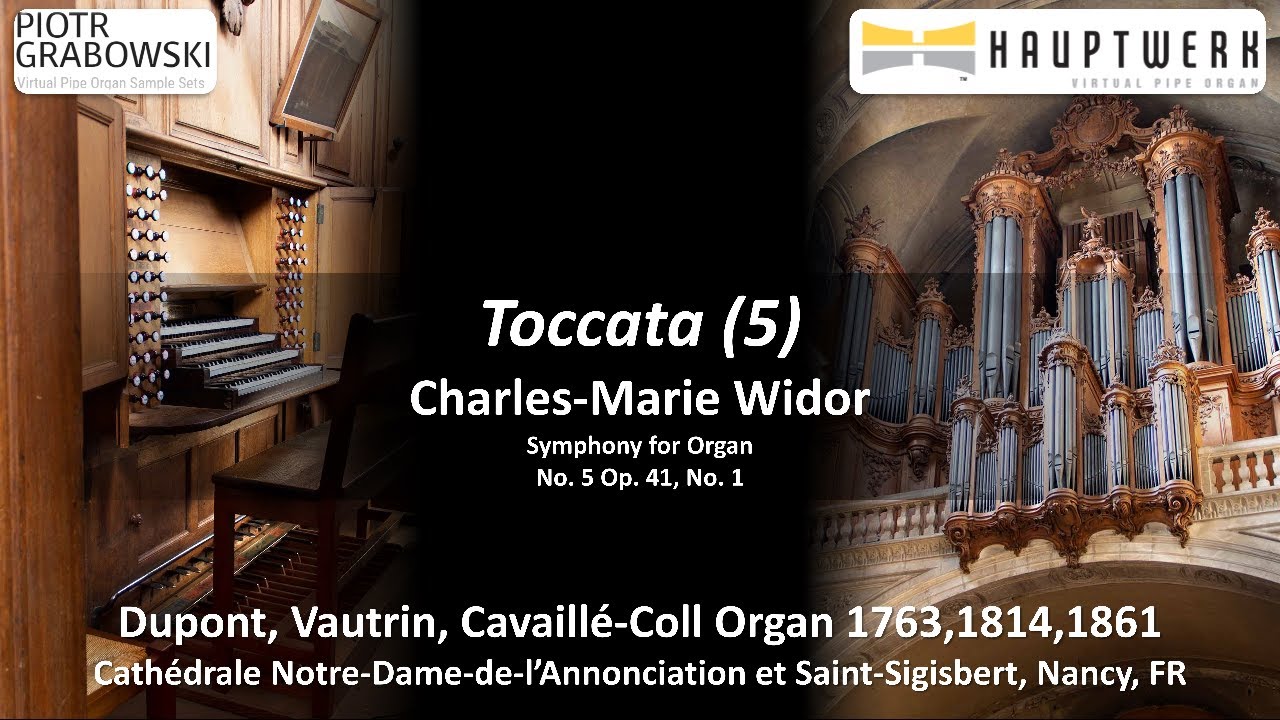 Charles-Marie Widor, Symphonie No. 5 Toccata (5) | Nancy sampleset, Hauptwerk VI