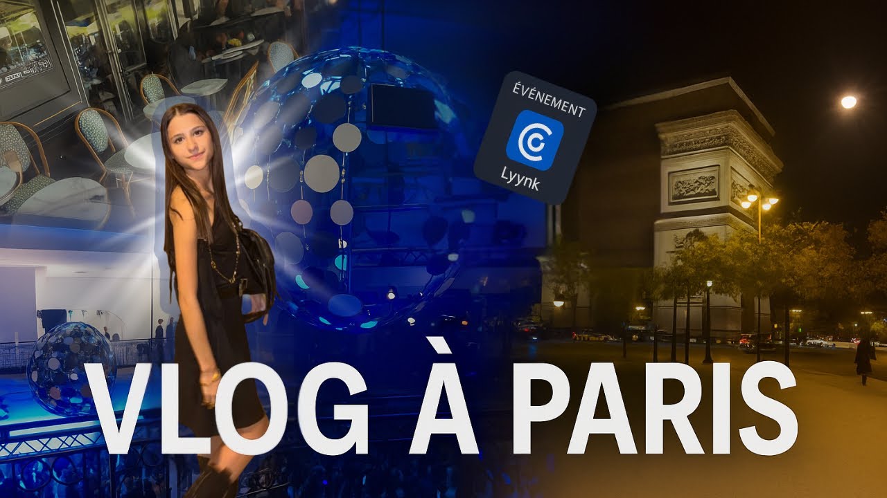 VLOG Paris ! ( &eacute;v&eacute;nement, influenceurs , invit&eacute;s surprises!)