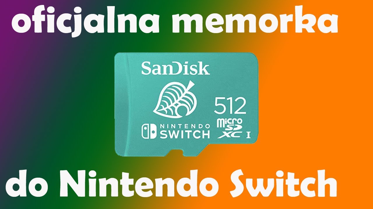 Oficjalna karta pamięci do Nintendo Switch Sandisk 512 GB Micro SDXC I - Recenzja