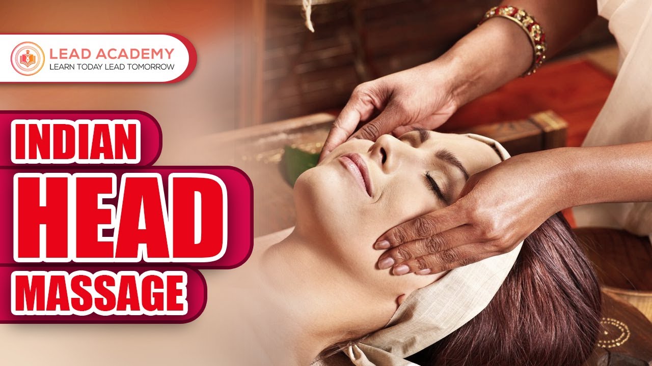 Indian Head Massage | Online Course | Lead Academy