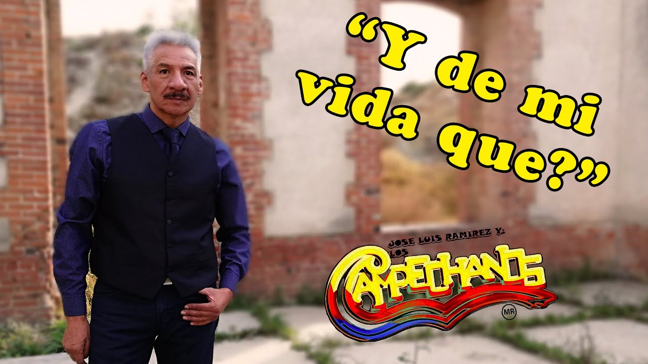 Jos&eacute; Luis Ram&iacute;rez y Los Campechanos - Y de mi vida que? (VIdeo Oficial)