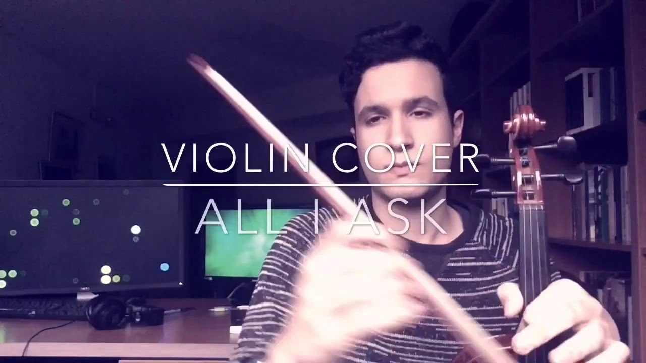 All I ask - Adele (Violin Cover)