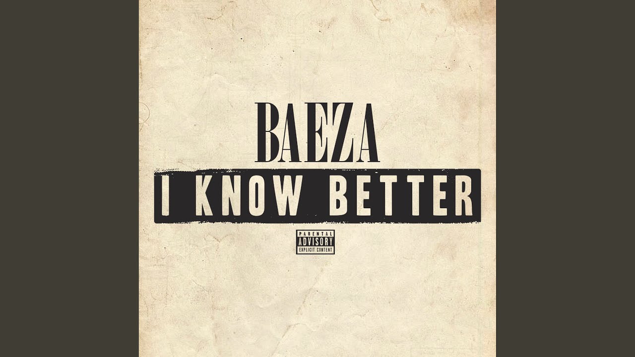 I Know Better