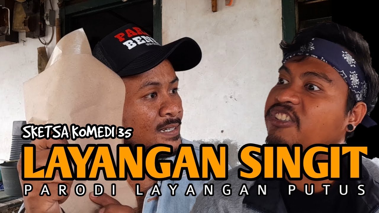 LAYANGAN SINGIT / PARODI LAYANGAN PUTUS - SKETSA KOMEDI 35